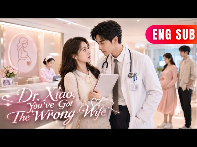 [ENG SUB]✨They Met At The Hospital,Flirted At The Office,And Almost Divorced At The Courthouse#drama