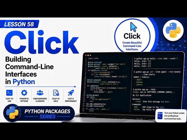 Lesson 58 - Click: Building Command-Line Interfaces | Python Packages Series | Uplatz