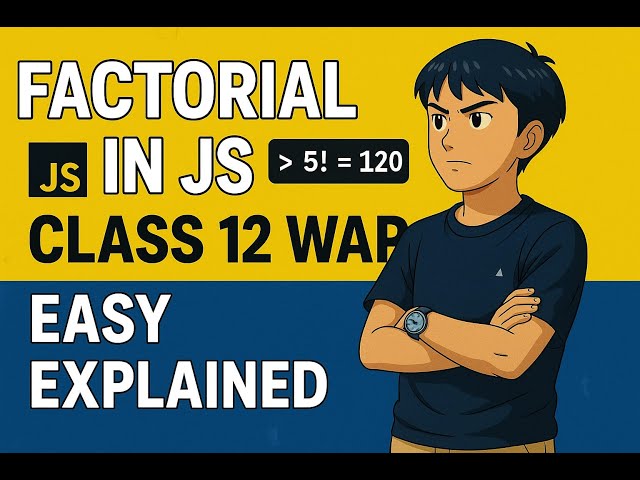 Factorial Program in JavaScript for Class 12 | Easy WAP Explained | Chess With Mohan
