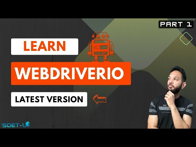 WebdriverIO Tutorial: Prepare for your next interview | Part 1