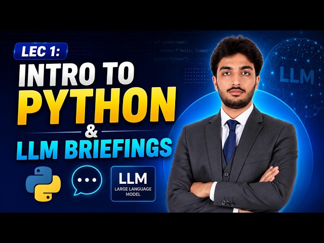 Lec 1: Intro to Python & LLM Briefings