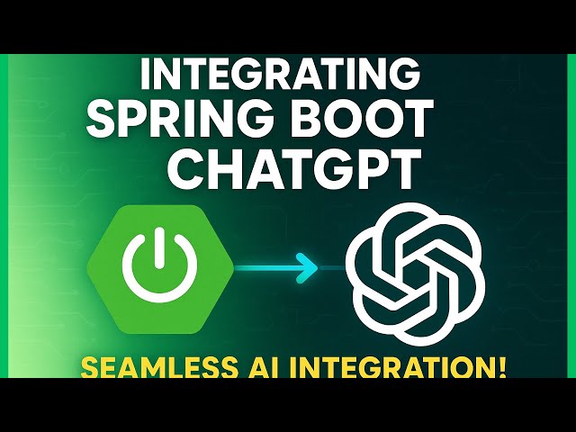 Integrating Spring Boot Application with ChatGPT