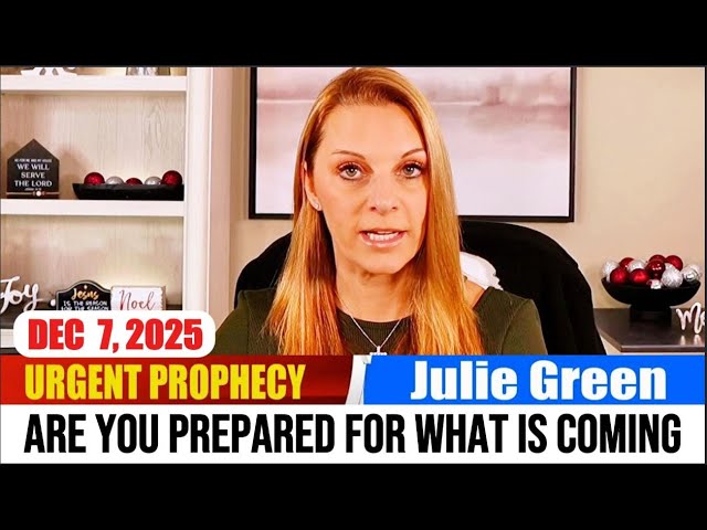 Julie Green PROPHETIC WORD✝️ [WARNING PROPHECY] 🔥 ARE YOU PREPARED FOR WHAT’S COMING?