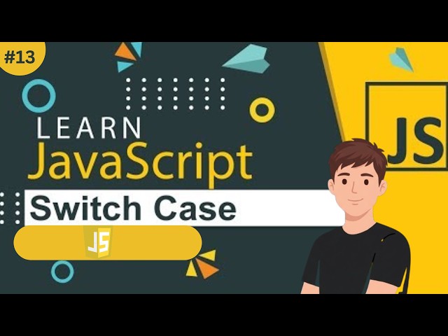 Learn JavaScript SWITCHES ( javascript tutorial 13 )