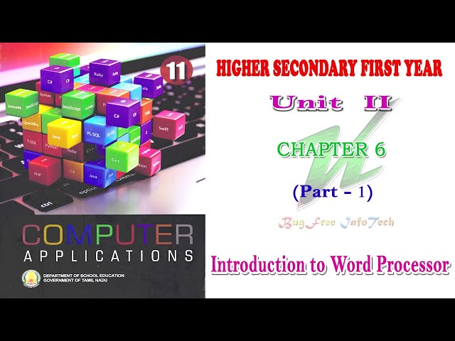 Chapter 6 (Part 1) | Introduction to Word Processor | Tamilnadu board 11th computer Applications