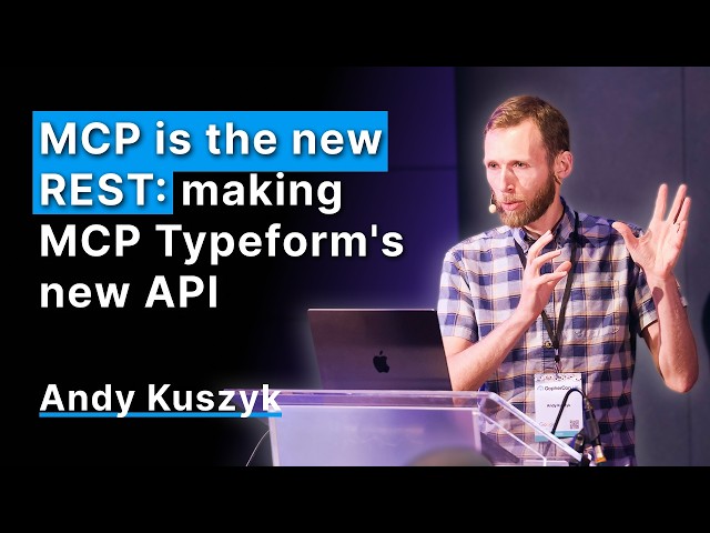 MCP is the New REST – Andy Kuszyk