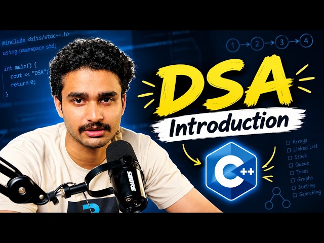 Lecture 1: Introduction | Complete DSA in C++ | Data Structures & Algorithms
