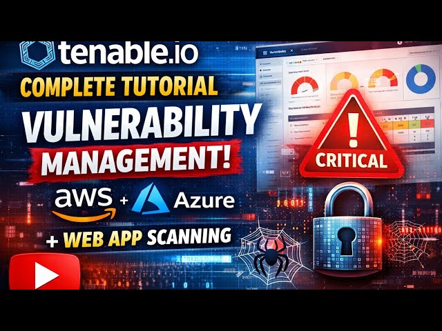 Tenable IO Complete Tutorial Of Vulnerability Management With AWS Azure and Web Application Scanning