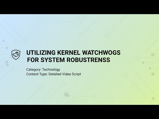 Linux Kernel Watchdog Explained | Prevent Kernel Panic & Improve System Reliability