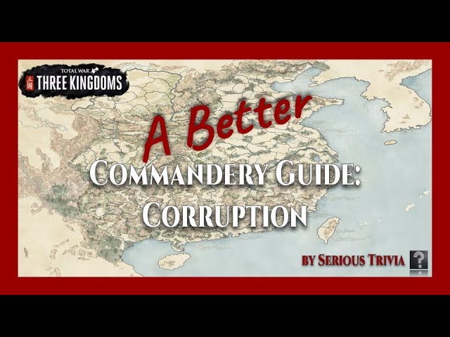 Corruption | A Better Commandery (ABC) Guide