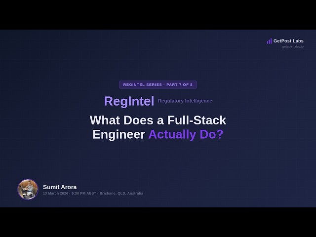 RegIntel — What Does a Full-Stack Engineer Actually Do? Front-End, Back-End, APIs, Database - Part-7