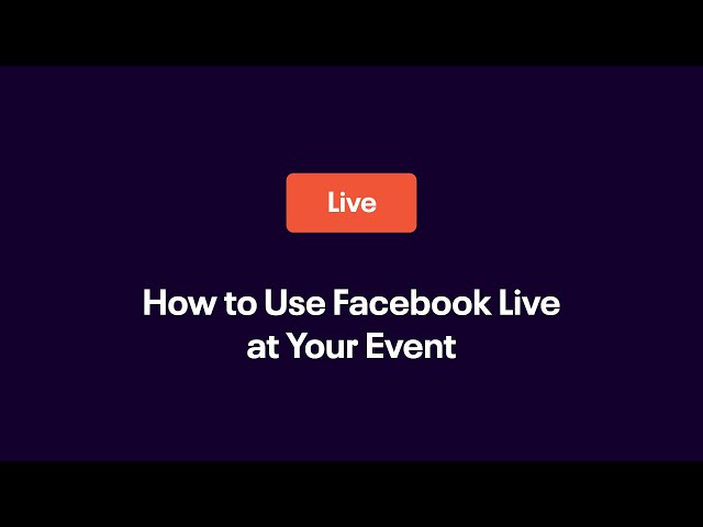 How to Facebook Livestream Your Event