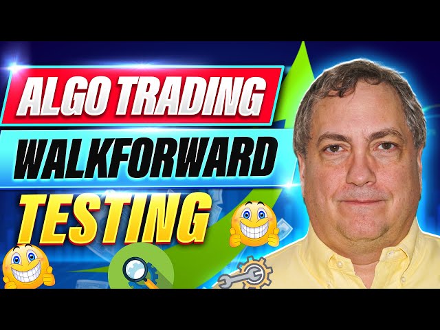 Algo Trading - Walkforward Testing