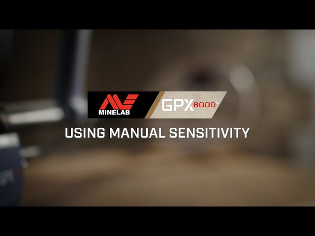 GPX 6000 Learn #9: Using Manual Sensitivity | Minelab Metal Detectors