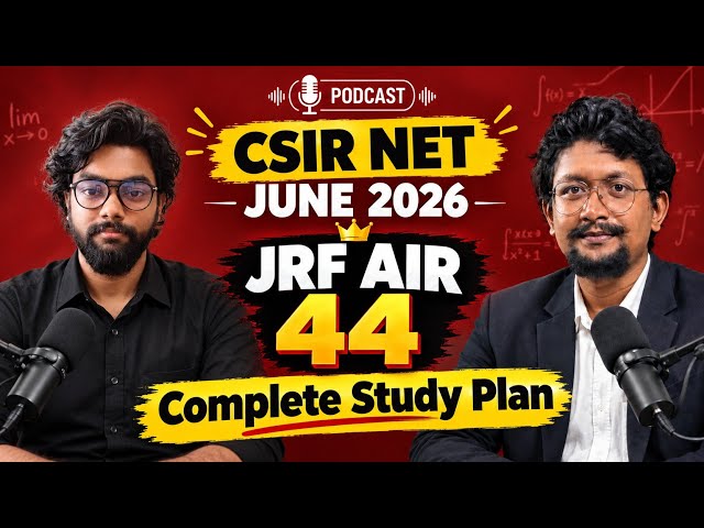 Complete Study Plan | Know from JRF AIR 44 | Big Achievement of CSIR NET June 2026 Exam