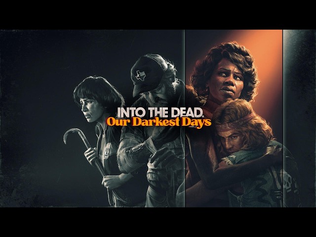 Into The Dead Our Darkest Days Exploring The NEW Update - LIVE