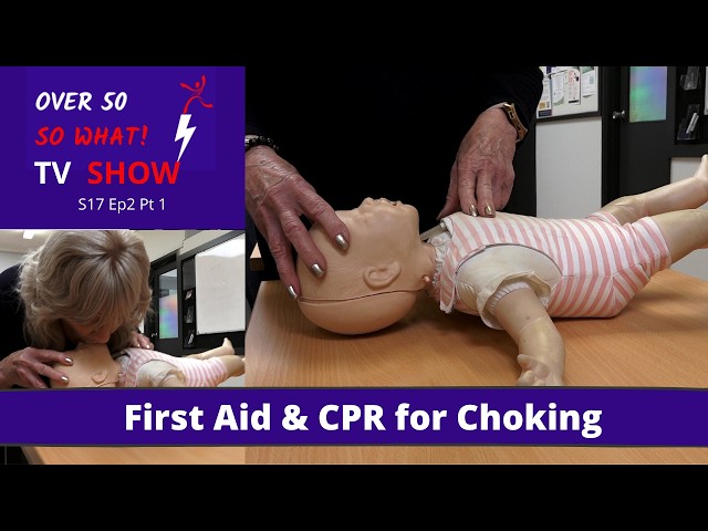 Choking and CPR for infants – taking care of children & grandchildren