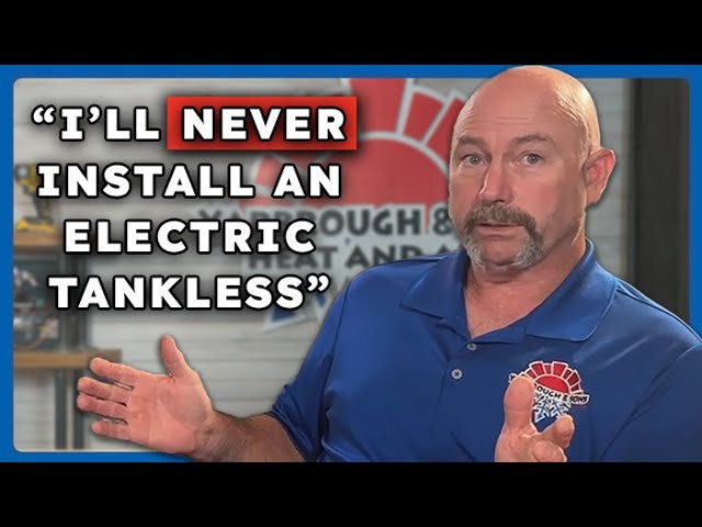 Why We REFUSE to Install Electric Tankless Water Heaters