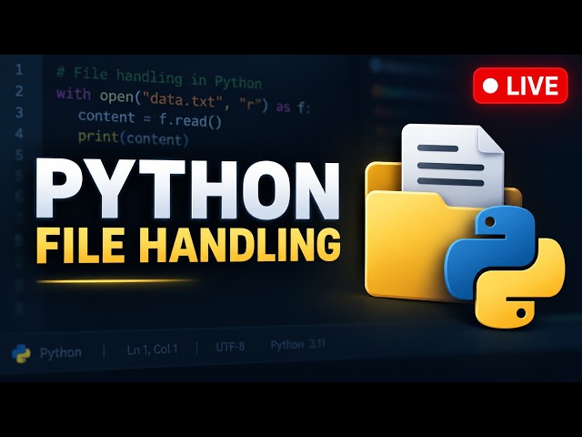 🔴 LIVE | Python File Handling From Scratch
