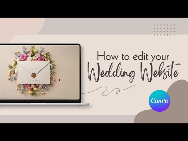 Canva Wedding Website Tutorial: Customize, Publish & Share Your Wedding Website (Step-by-Step)