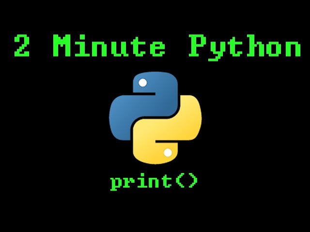 2 Minute Python - print