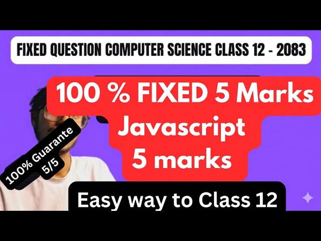 Fix Javascript Questions for 5 marks | Class 12 Computer Science