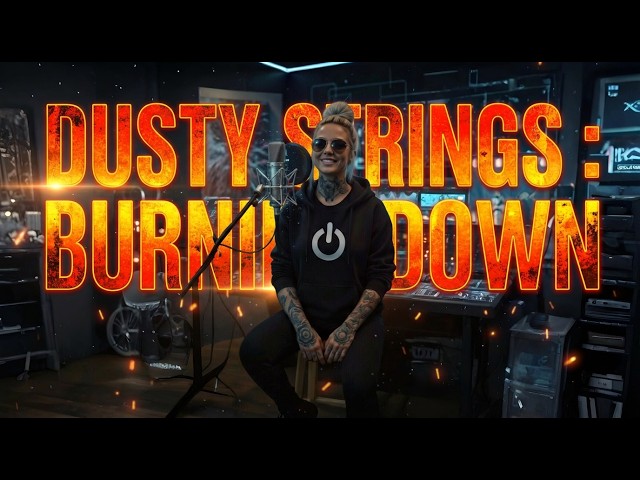 Dusty Strings |  Burning Down | Rhythmic Trance, Delta Blues