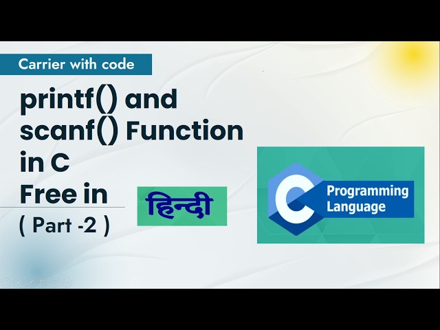 L12 printf() and scanf() in C Explained ( Part -2 ) | Input and Output Functions in C | (CWC)