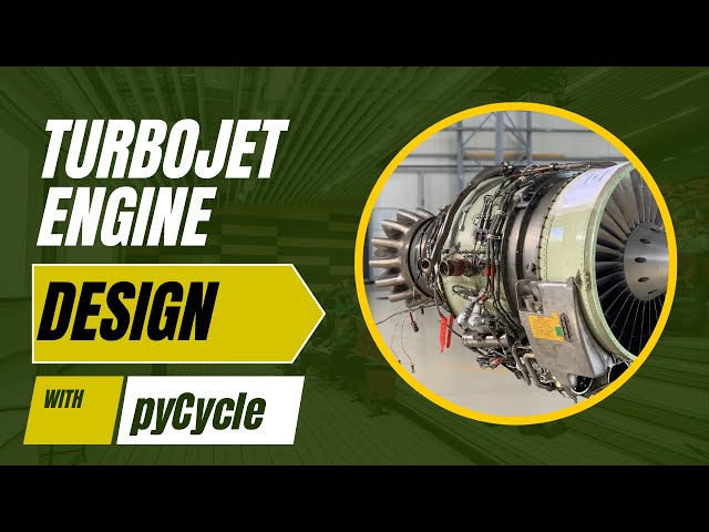 How to Design a Turbojet Engine with pyCycle