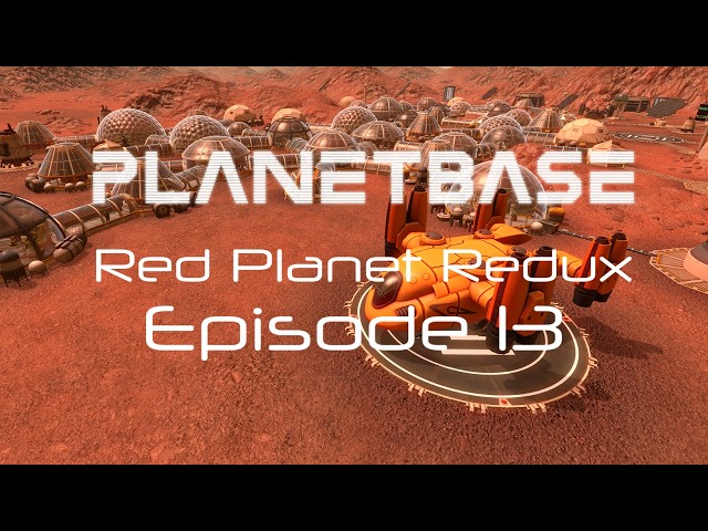 Planetbase Red Planet Redux Episode 13-Dealing with more armed intruders