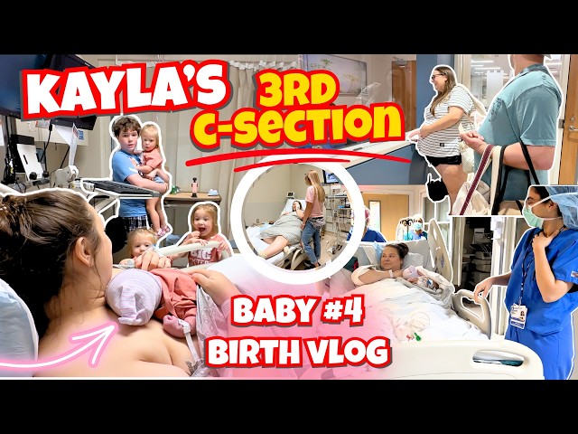 KAYLA'S 3RD C-SECTION BIRTH VLOG | Baby Number 4 is HERE | Family 5 Vlogs