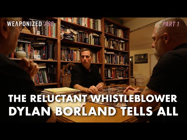 The Reluctant UFO Whistleblower - Dylan Borland Tells All : PART 1 : WEAPONIZED : EPISODE #90