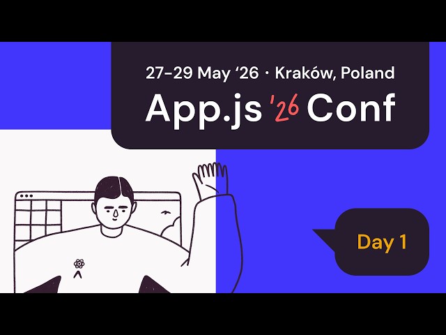 App.js Conf 2026 – Live stream from Day 1