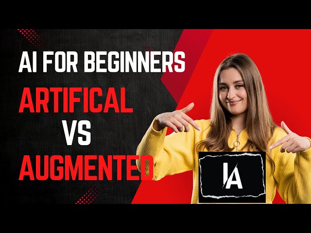 AI for Beginners: Artificial Intelligence vs. Augmented Intelligence – What’s the Difference?
