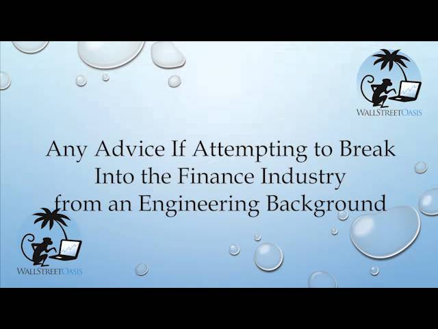 Entering the Finance Industry with an Engineering Background