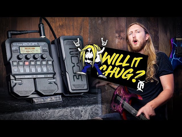 WILL IT CHUG? - ZOOM G1X Four