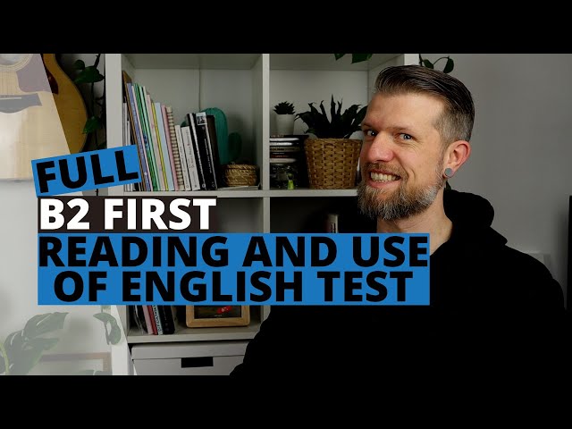 Cambridge B2 First (FCE) - Reading and Use of English Walkthrough