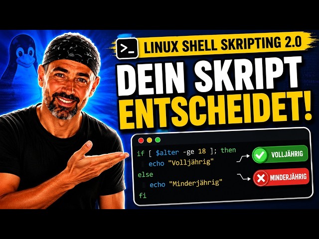 Bash Skripting 2.0 – Folge 4: Bedingungen mit if, elif, else