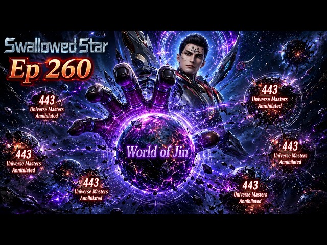 Luo Feng’s Deadly Master Plan! | Swallowed Star | Episode 260