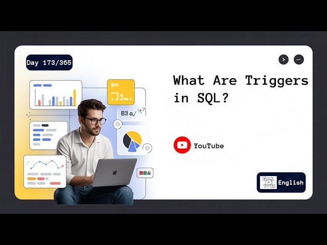 Day 173/365 | What Are Triggers in SQL? | English