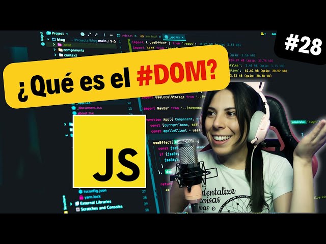 ¿Qué es el DOM? | ⭐ Curso JAVASCRIPT DESDE CERO 🚀 #28