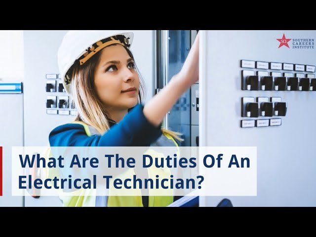 What are the Duties of an Electrical Technician