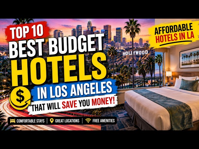 10 Best Budget Hotels in Los Angeles, California 🏨 | Affordable Places to Stay