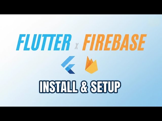 How to Connect Firebase to Flutter App