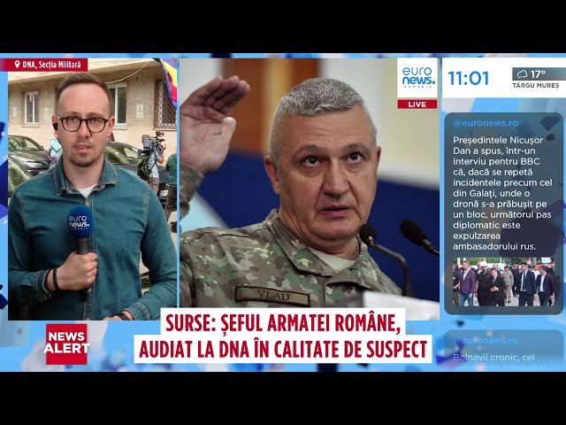 Șeful Armatei Române, audiat la DNA în calitate de suspect