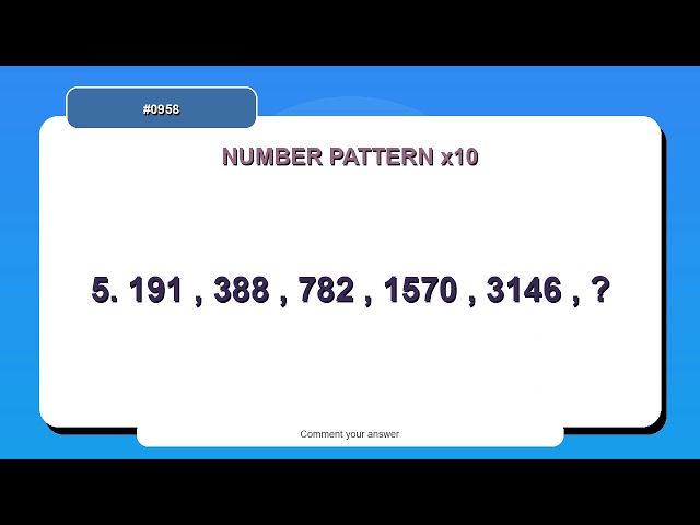 Number Pattern Challenge #0958 | 10 Number Pattern Practice Questions