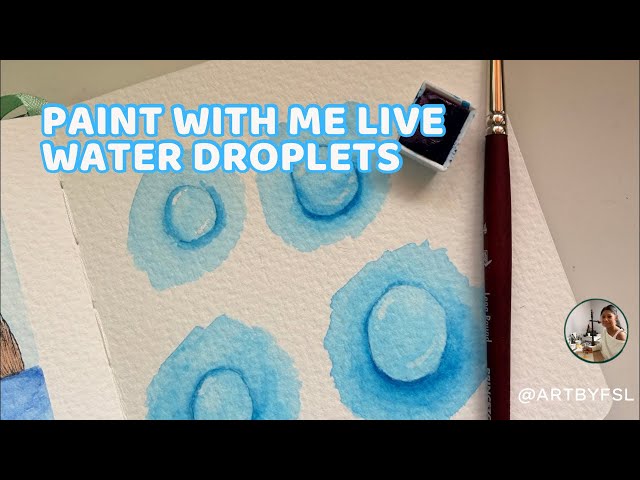 Paint with me - Water Droplets Masterclass