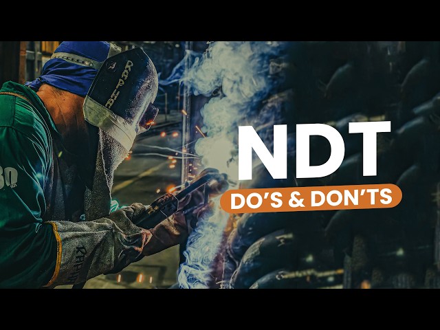 NDT Do's & Don'ts