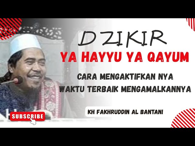 HOW TO PRACTICE YA HAYYU YA QOYYUM - KH FAKHRUDDIN AL BANTANI