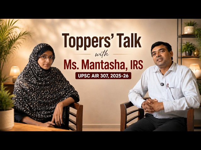 UPSC Sucess Story 2025-26 | Ms. Mantasha, IRS, UPSC AIR 307